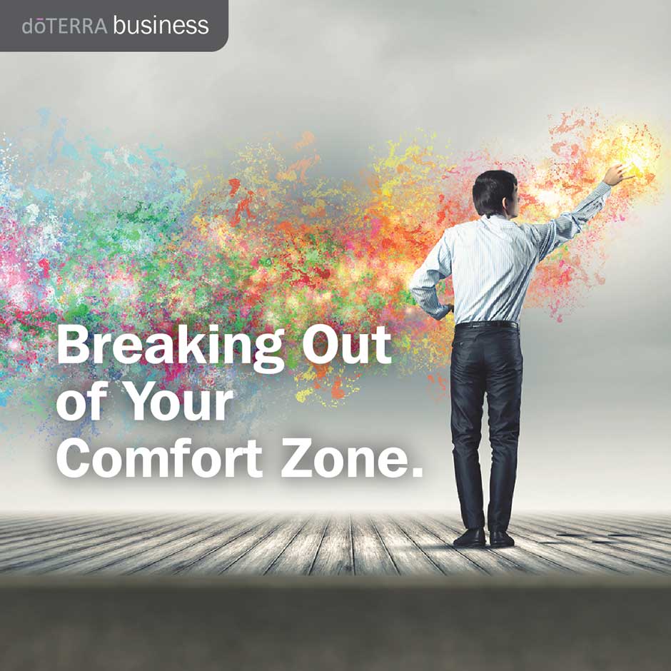 Breaking Out of Your Comfort Zone | dōTERRA Essential Oils